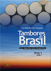 Drums of Brazil: Rebolo, Repique de Mão, Tan Tan and Multiple Percussion