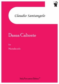 Danza Caliente for Martimba Solo, Claudio Santangelo