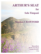Arthur's Seat for Solo Timpani | Stephen Crawford | HoneyRock Publishing | Percussion Music