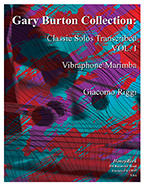 Gary Burton Collection: Classic Solos Transcribed VOL. I